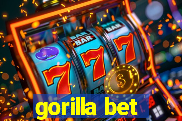 gorilla bet